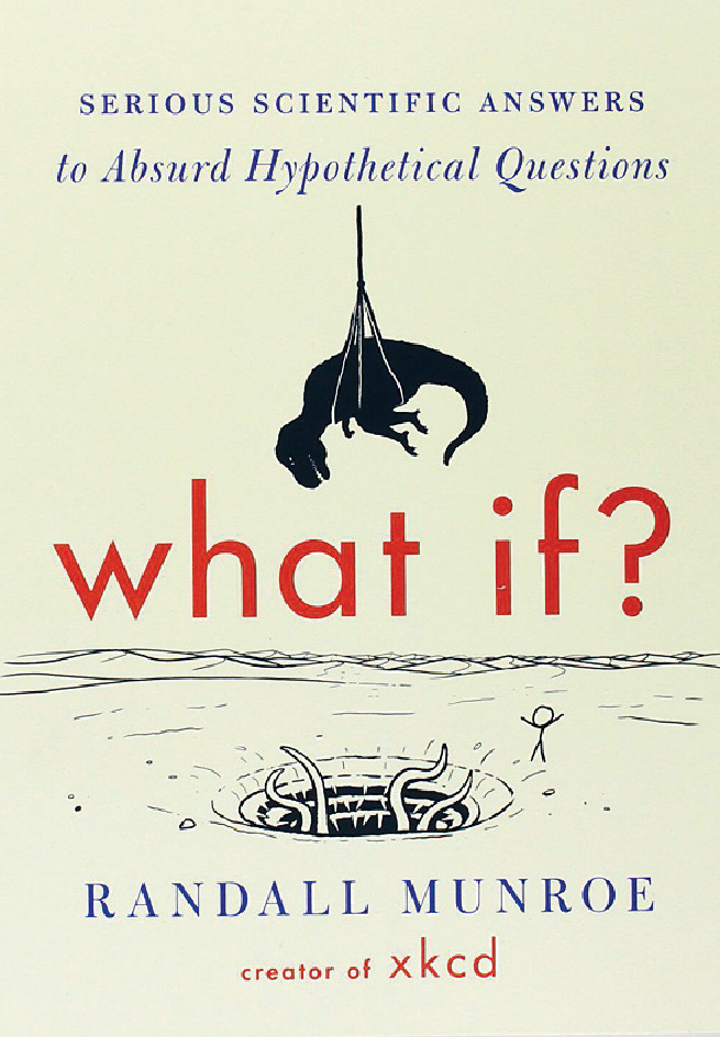 What If? by Randall Munroe, Houghton Mufflin Harcourt 2014.p/　　